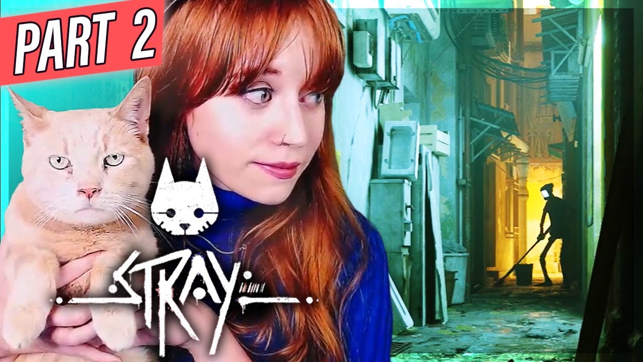 Being a Chaotic Cat & Knocking Over Pots | Stray Gameplay | Part 2