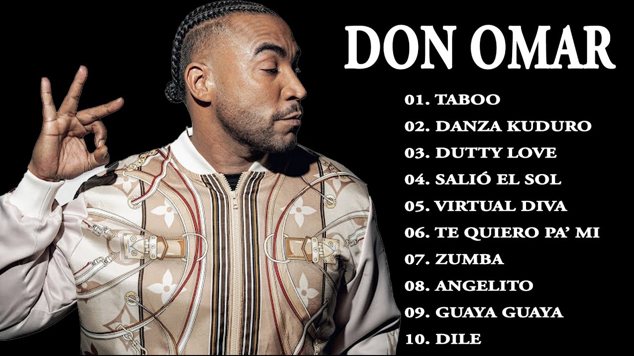 LAS MEJORES CANCIONES DE DON OMAR VOL 1 REGGAETON MIX