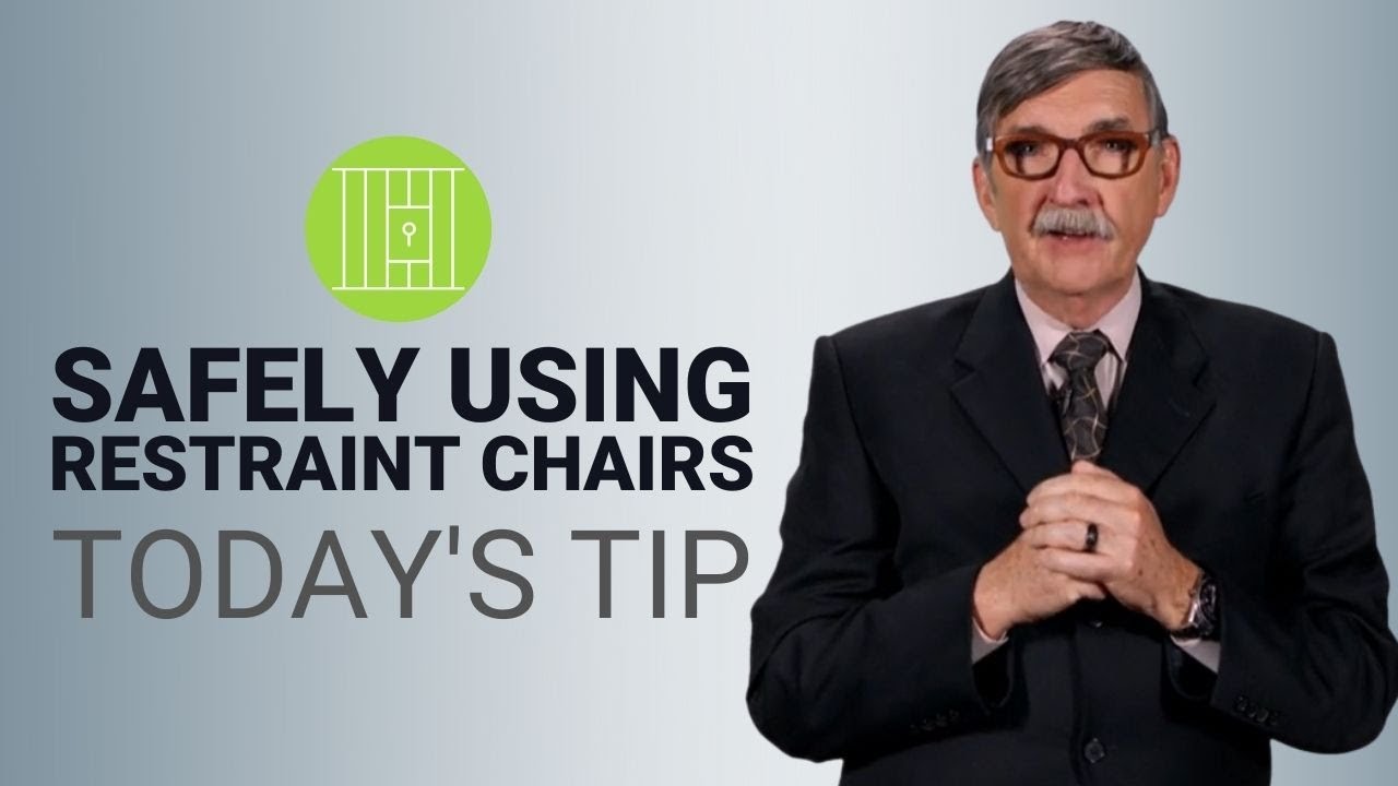 Safely Using Restraint Chairs in Corrections - Today's Tip from Lexipol