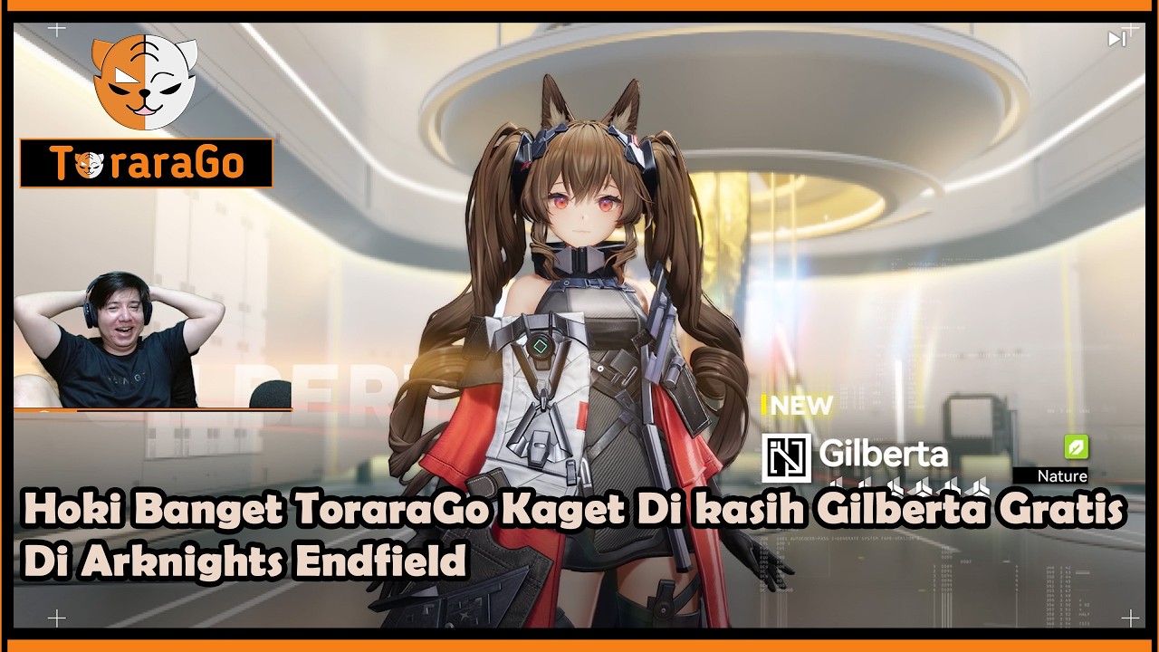 Gilberta Gratis?! ToraraGo Beruntung Banget Di Arknights Endfield