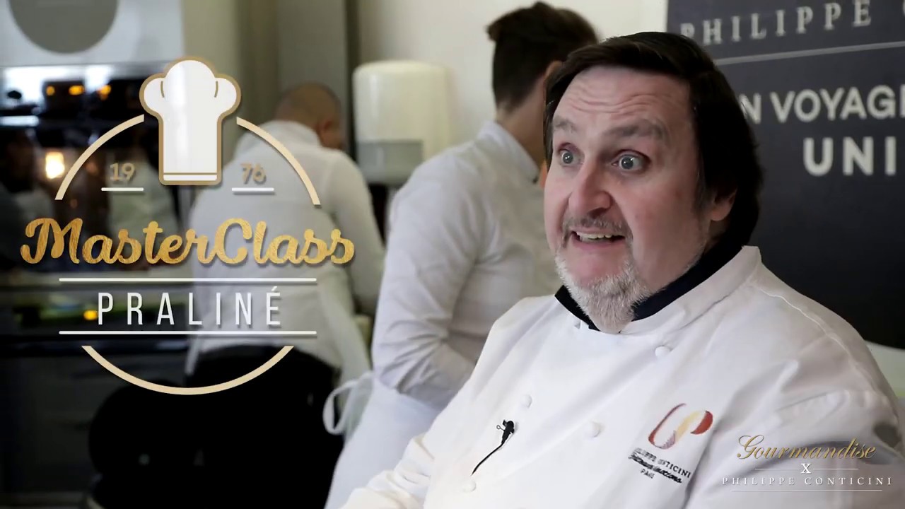 Philippe Conticini MasterClass Praliné by Gourmandise