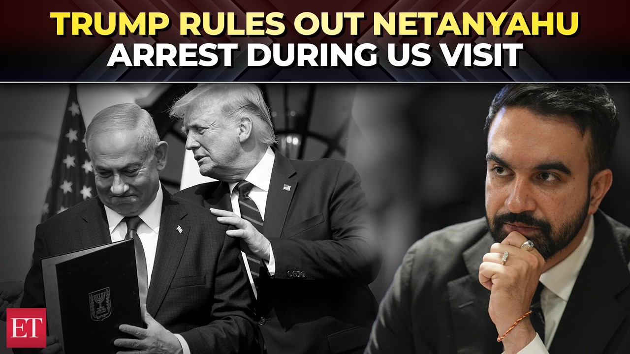 Trump says Netanyahu won't be arrested while in US as &zwnj;NYC Mayor Mamdani considers options