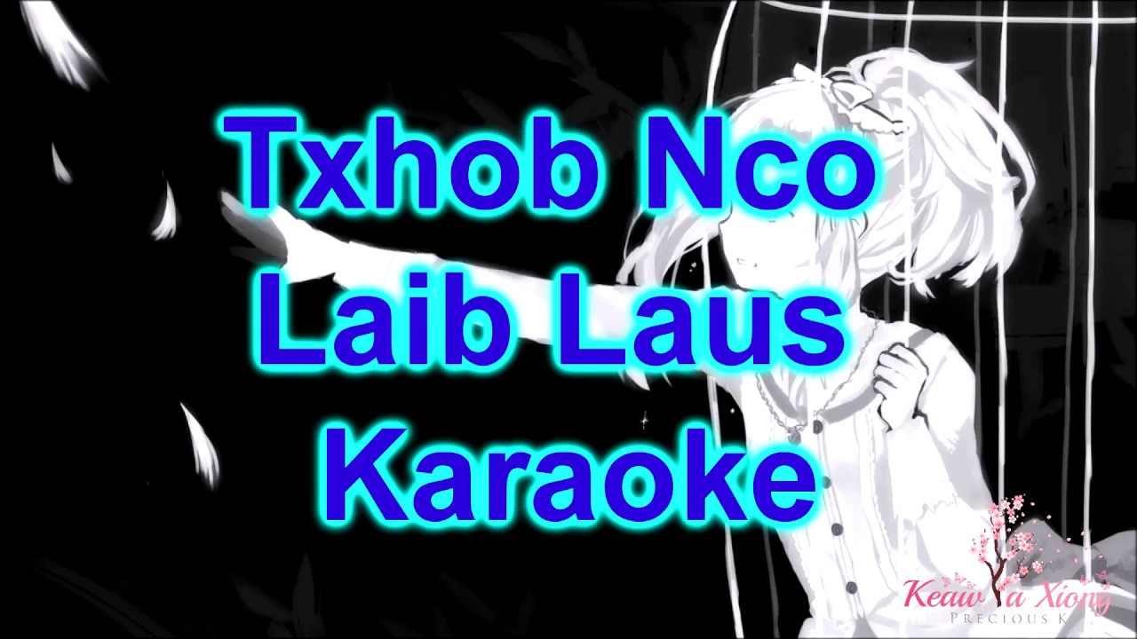 Laib Laus Txhob Nco Karaoke/Instrumental