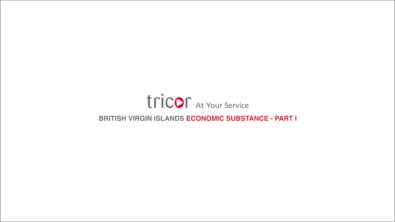 Tricor Executive Viewpoint - BVI Economic Substance Part I
