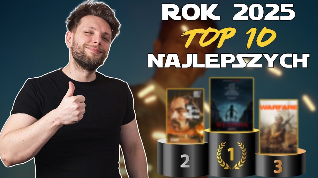 Top 10 NAJLEPSZYCH filmów roku 2025