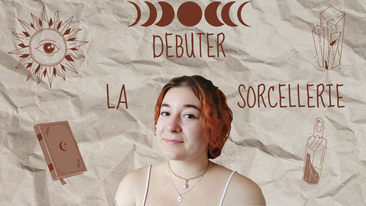 DEBUTER LA SORCELLERIE| Comment je procède, conseils et livres