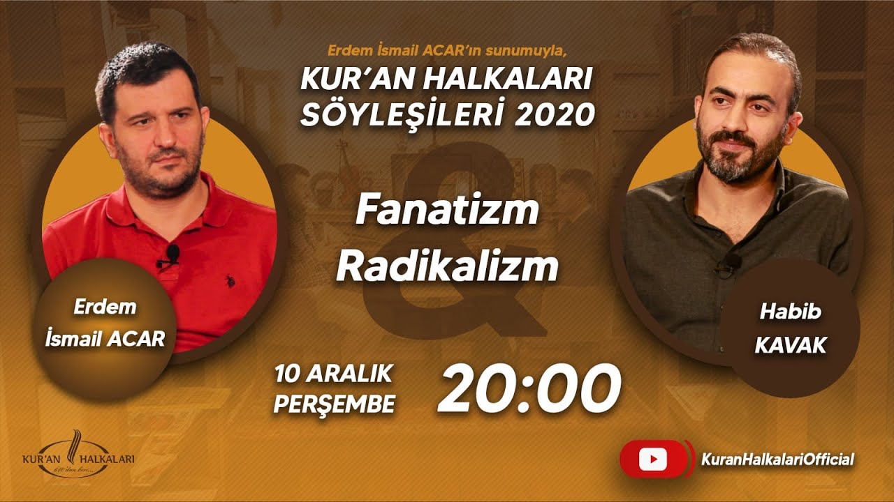 KH SÖYLEŞİLERİ - Habib Kavak - Fanatizm & Radikalizm