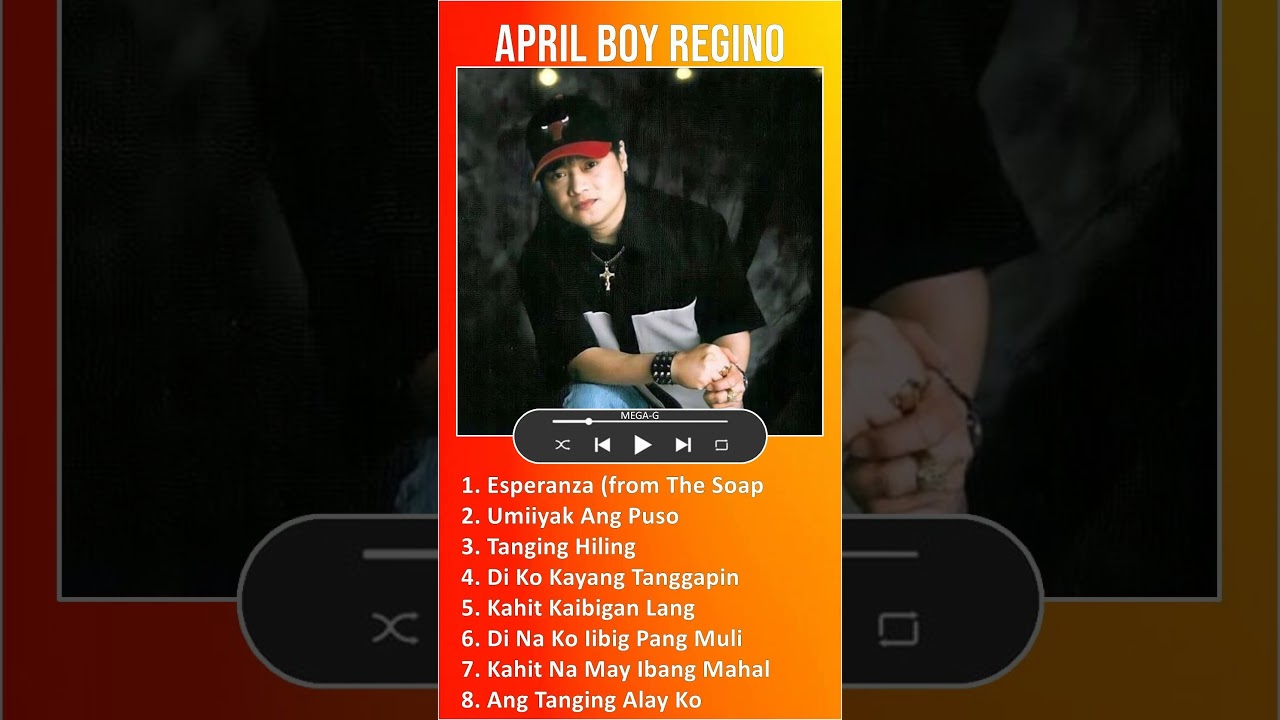 April Boy Regino MIX Best Songs 