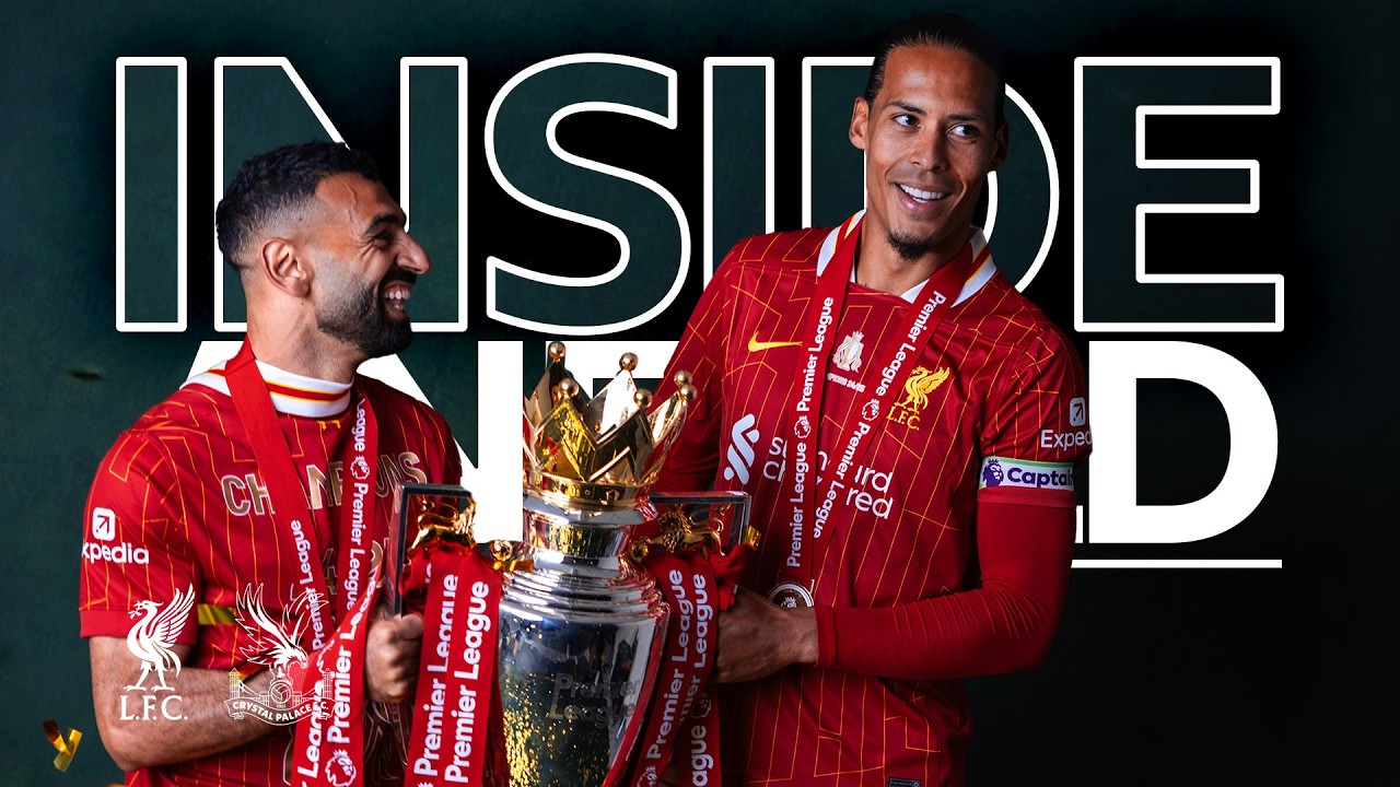 Inside Anfield: BEST UNSEEN FOOTAGE From Premier League Trophy Lift | Liverpool vs Crystal Palace