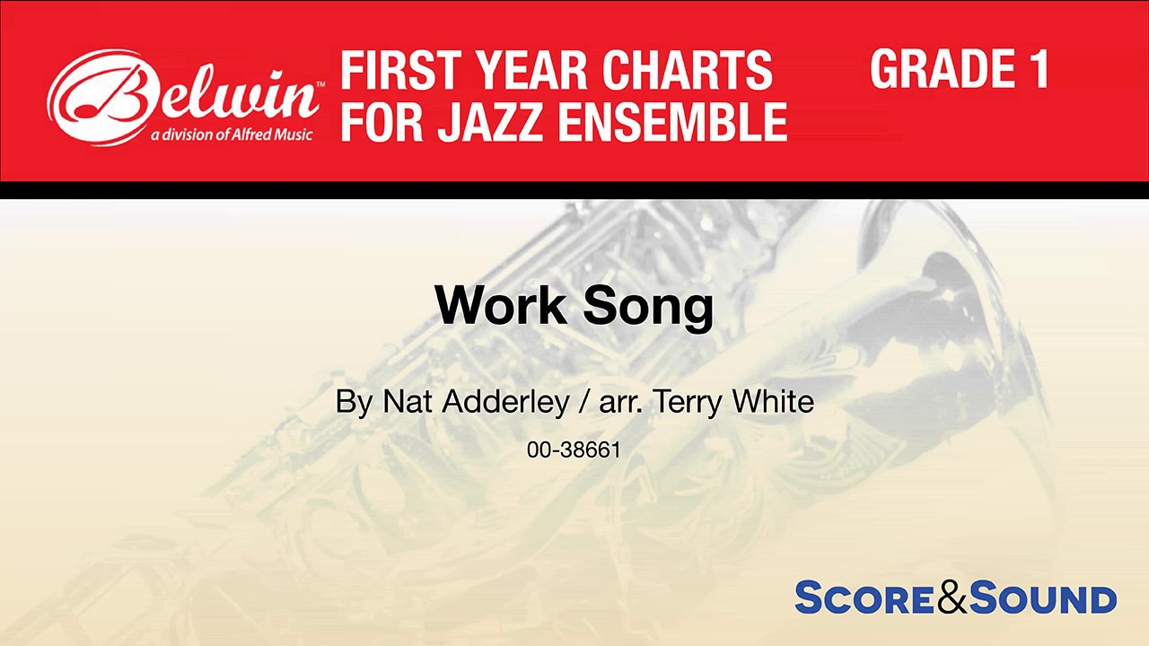 Work Song, arr. Terry White– Score & Sound