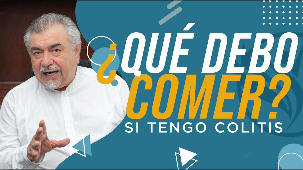 ¿Qué debo comer si tengo colitis? | Ep. 5/5