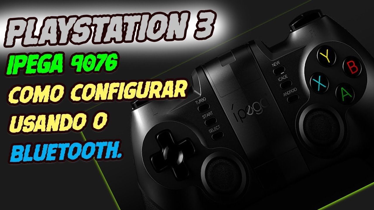 Playstation 3: IPEGA 9076 - Como configurar usando o Bluetooth.