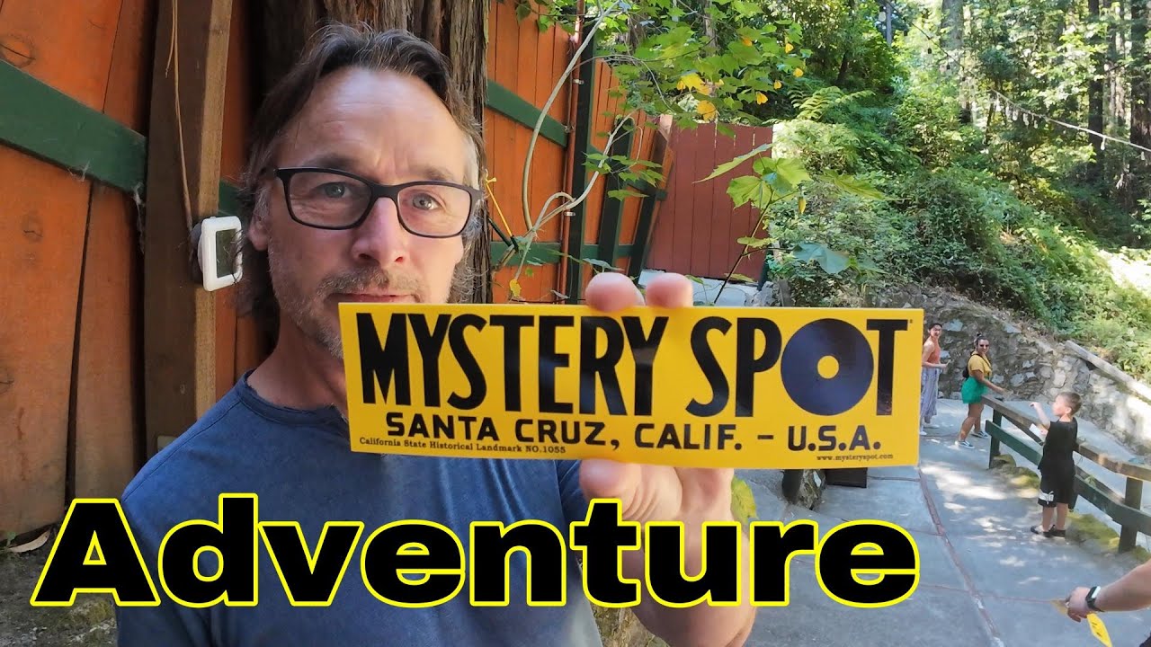 The Mystery Spot Adventure - Santa Cruz, California