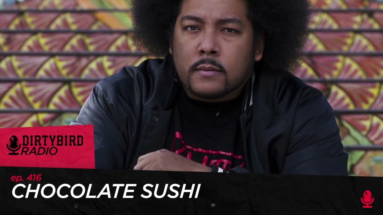 Dirtybird Radio 416 - Chocolate Sushi