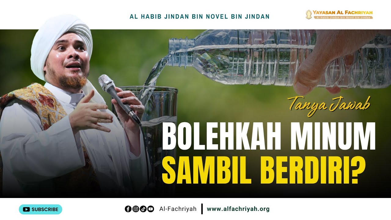 BOLEHKAH MINUM SAMBIL BERDIRI? | TANYA JAWAB HABIB JINDAN BIN NOVEL BIN JINDAN
