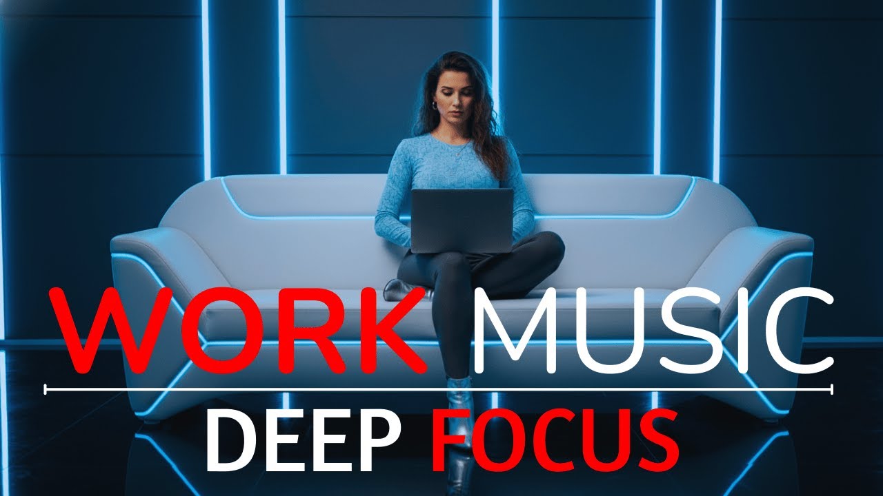 Deep Work Music | Focus Ambience to Work Smarter, Not Harder
