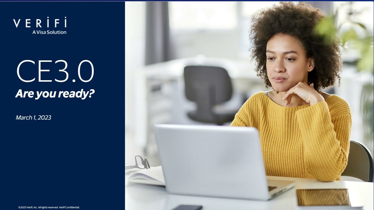 Verifi Webinar | CE3.0 Are You Ready?