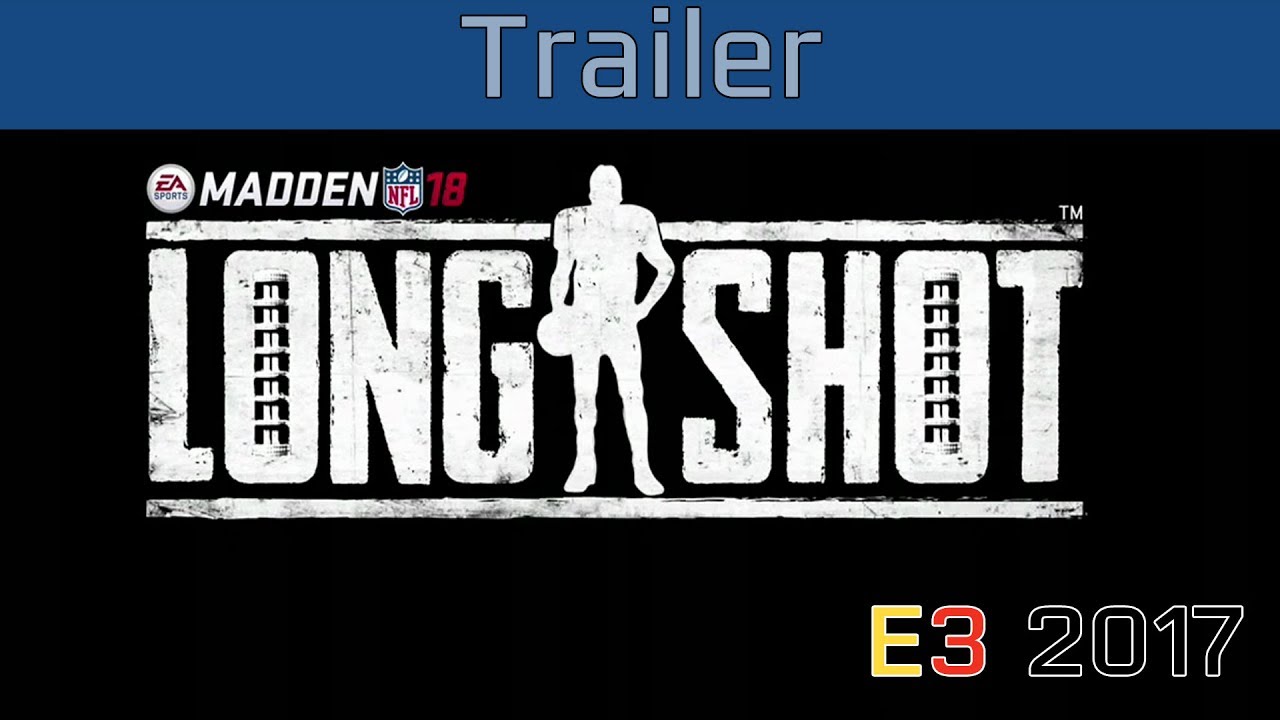 Madden NFL 18 - E3 2017 Trailer [HD]