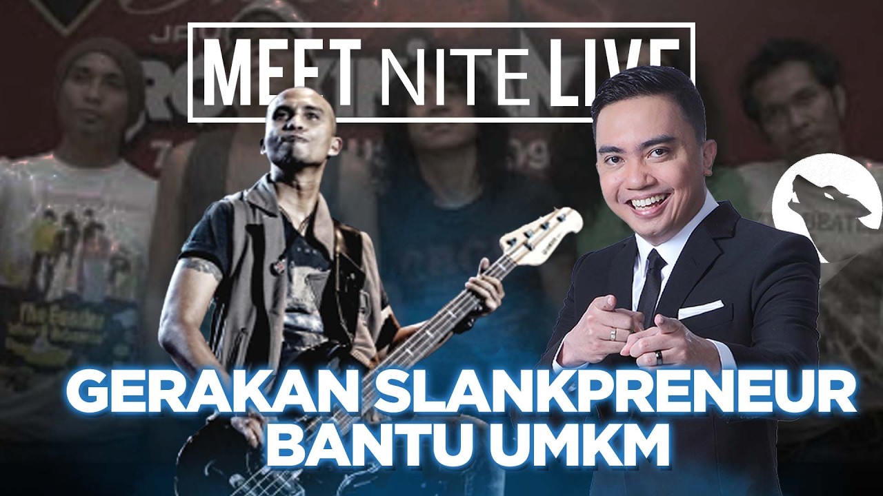 [FULL] GERAKAN SLANKPRENEUR BANTU UMKM | MEET NITE LIVE
