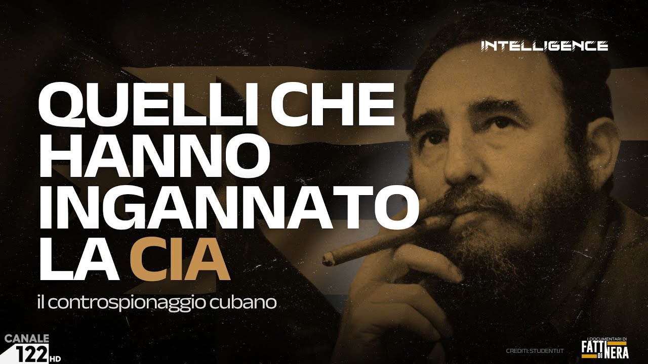 ⚫ INTELLIGENCE - Quelli che hanno ingannato la CIA: il controspionaggio cubano