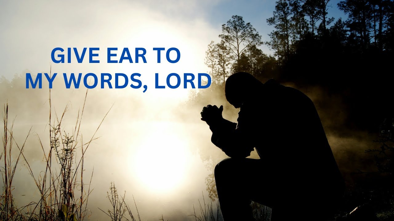 Psalm 5 - You Will Hear My Voice