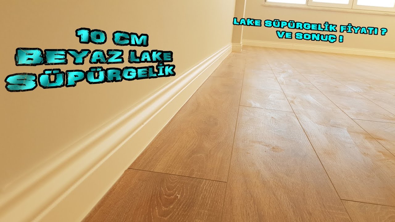 10 CM BEYAZ #LAKE #SÜPÜRGELİK UYGULAMASI #1 / SALON ,HOL VE MUTFAĞA LAKE SÜPÜRGELİK,SONUÇ MÜKEMMEL !