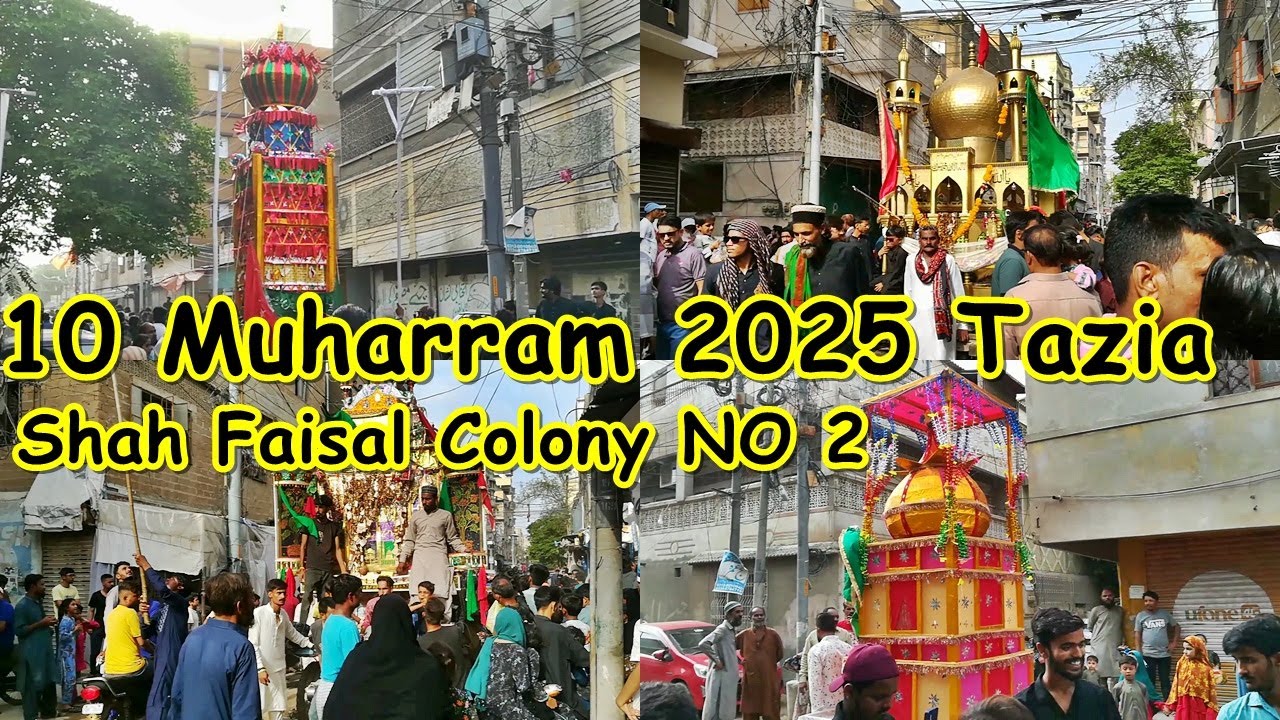10 Muharram 2025 Tazia | Shah Faisal Colony NO 2 In Karachi | 6/July/2025
