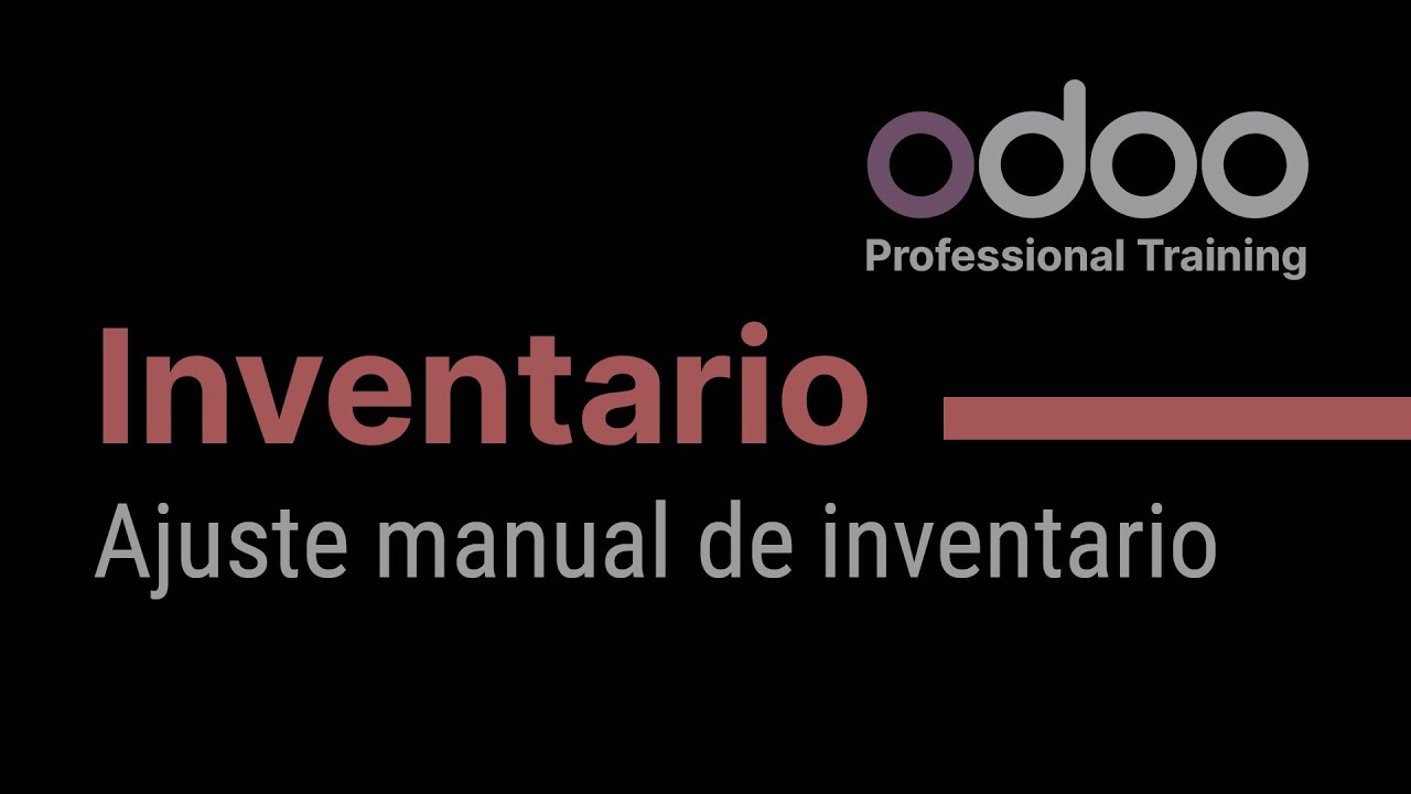 Odoo. Ajuste manual de inventario