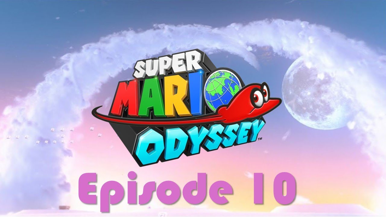 Super Mario Odyssey: Episode 10 Bowser vs. Mario & Cappy