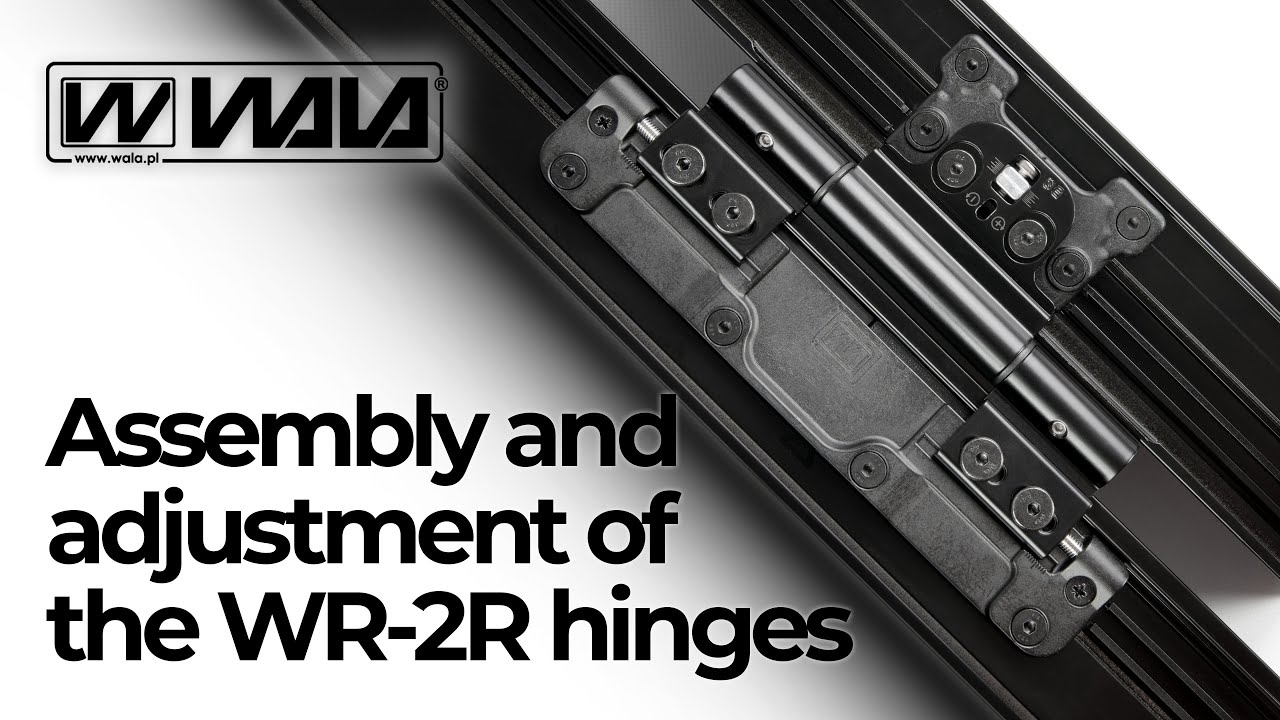 WALA hinges - assembly and adjustment of the WR-2R roller hinges