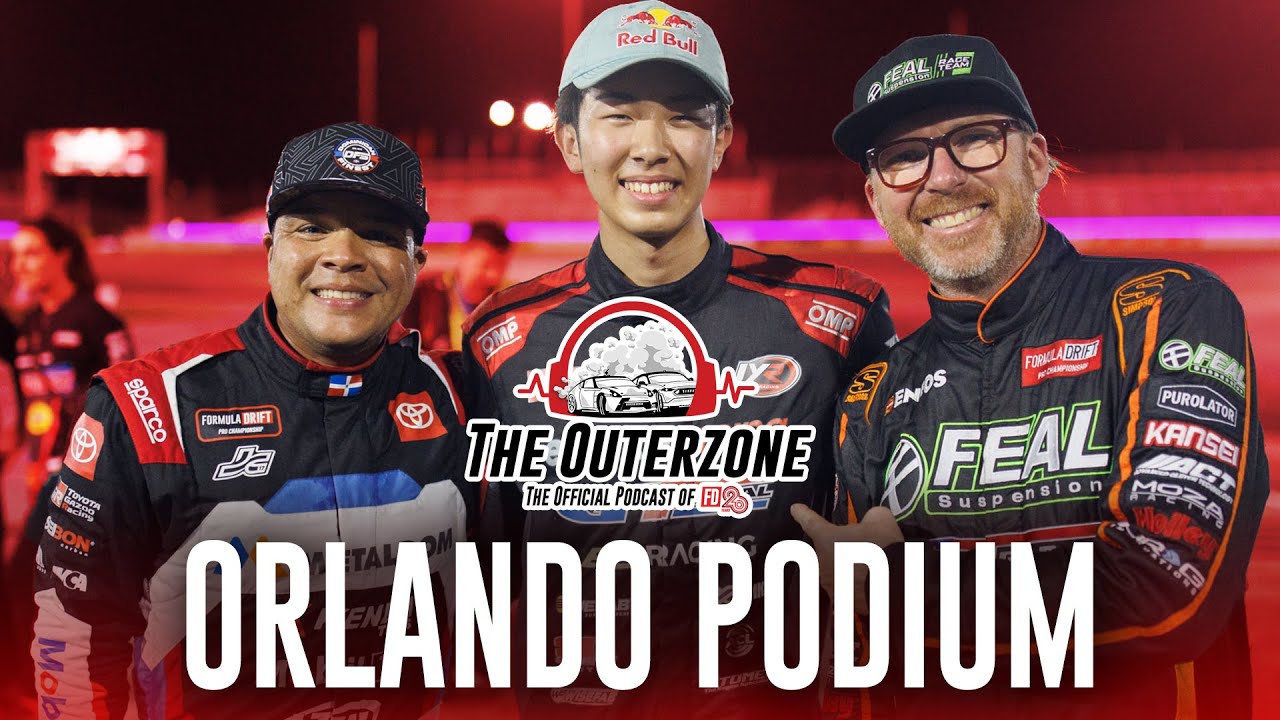 The Outerzone #FDORL Podium Podcast - Hiroya Minowa, Jhonnattan Castro, Odi Bakchis