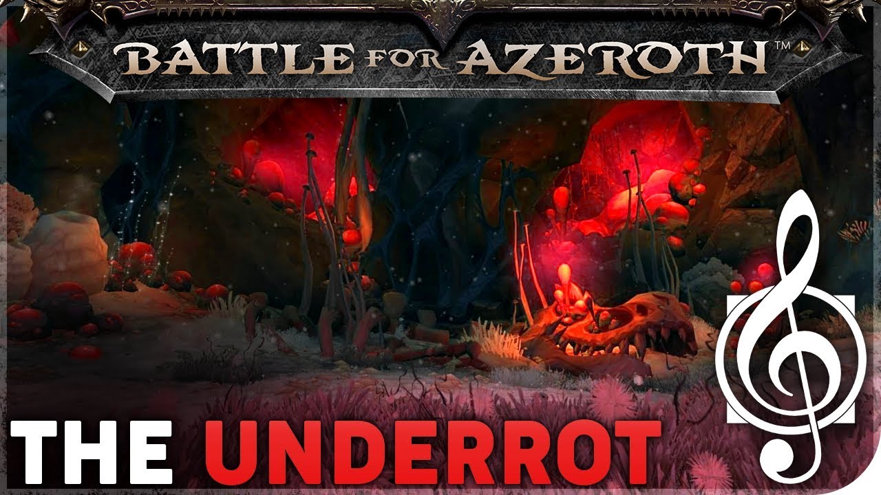 The Underrot - Battle for Azeroth Music & Ambience