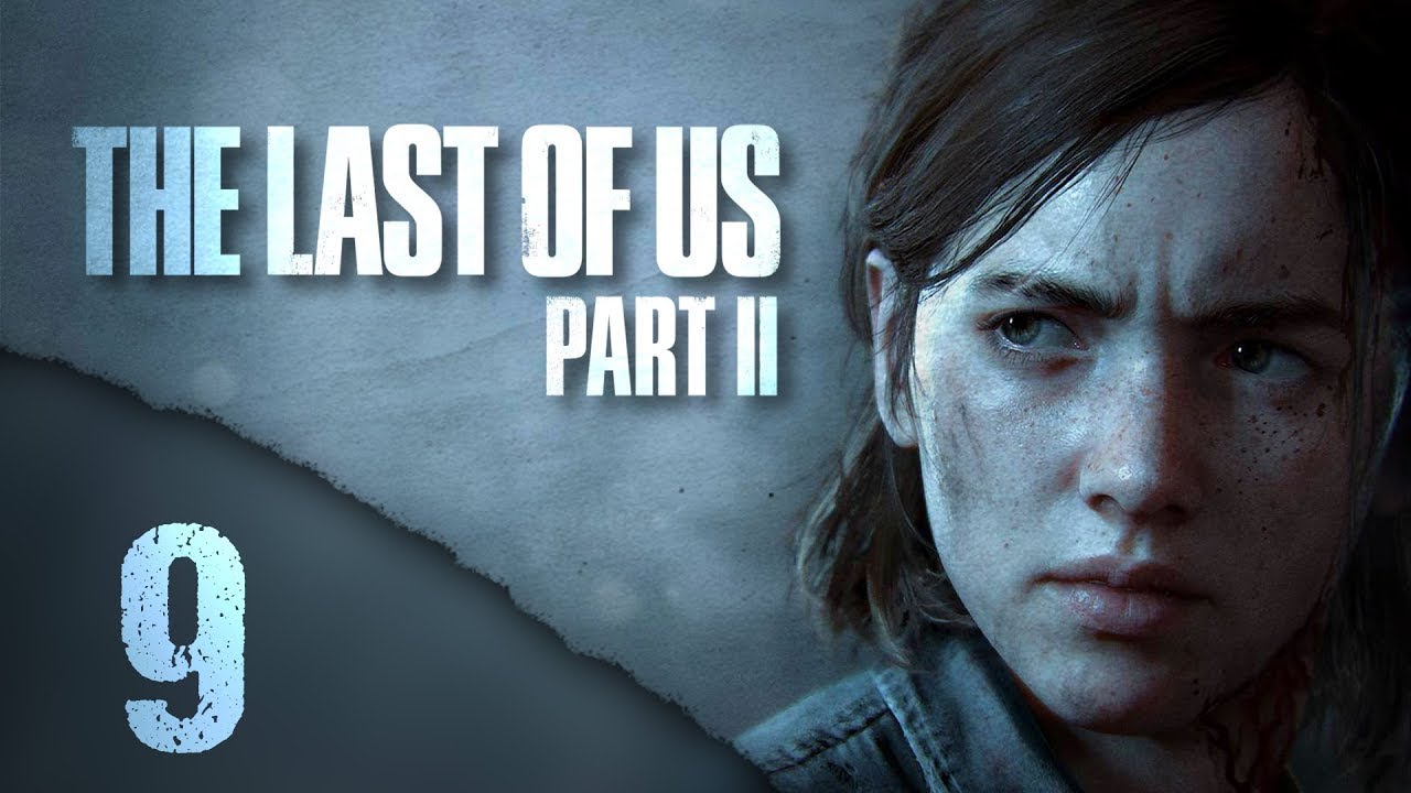 The Last Of Us Parte 2 CAPITULO 9 (MADRE MIA YA ES MUY TARDE)