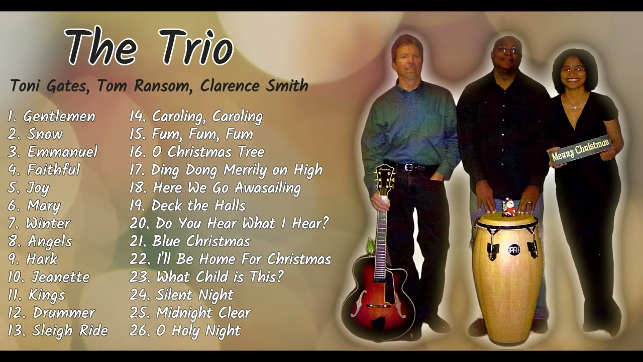 The Trio Christmas Playlist - Toni Gates, Tom Ransom, Clarence Smith