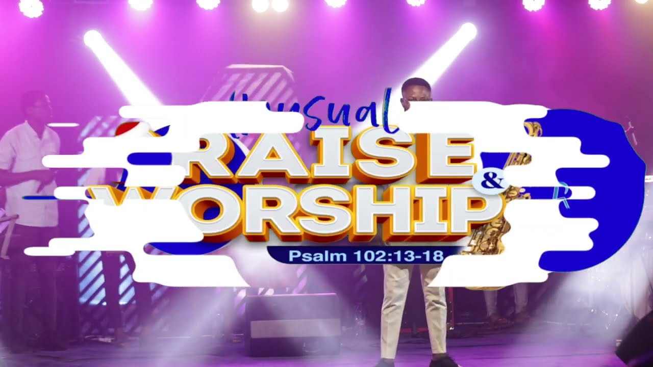 UNUSUAL PRAISE & WORSHIP - DAY 4 with Eddy Praise