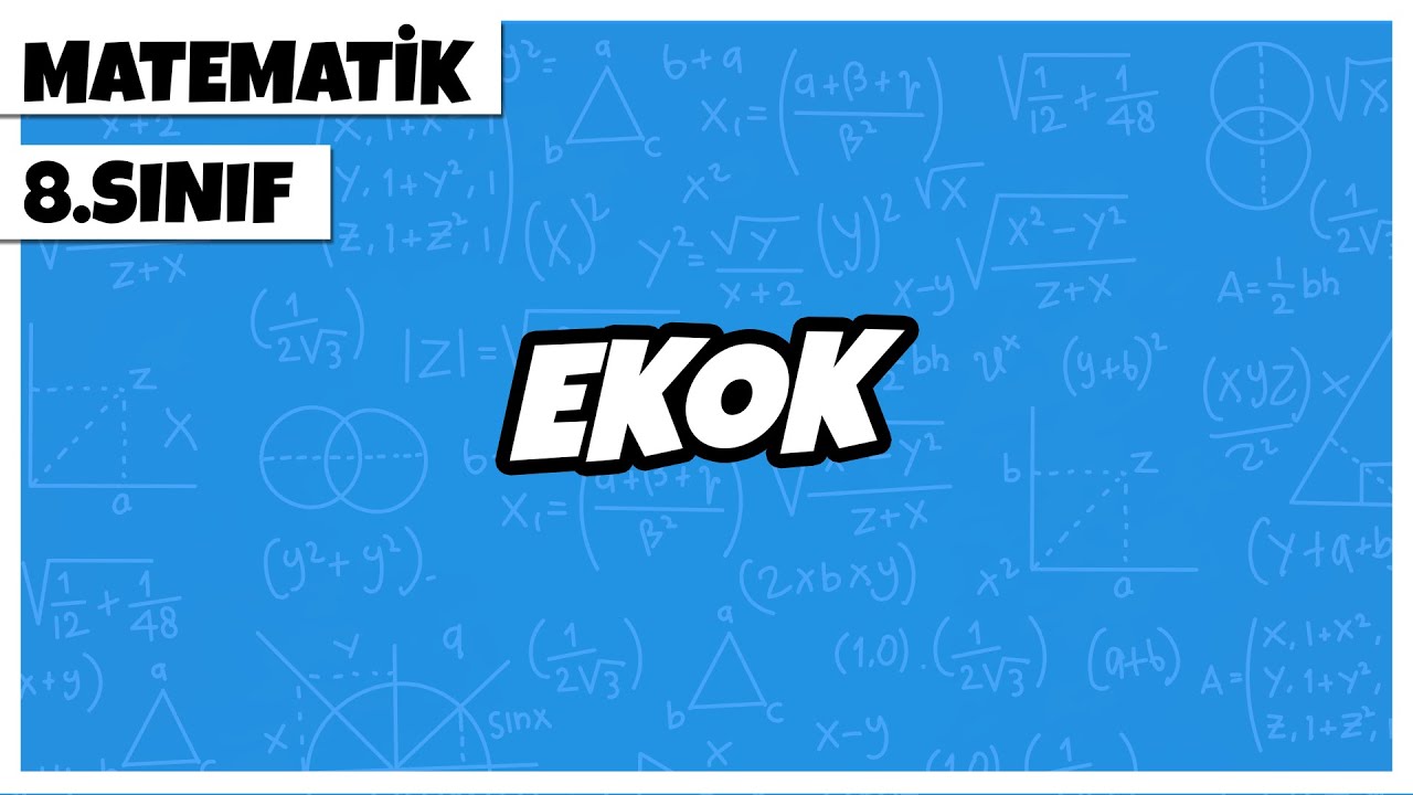 8. Sınıf Matematik - EKOK | 2022