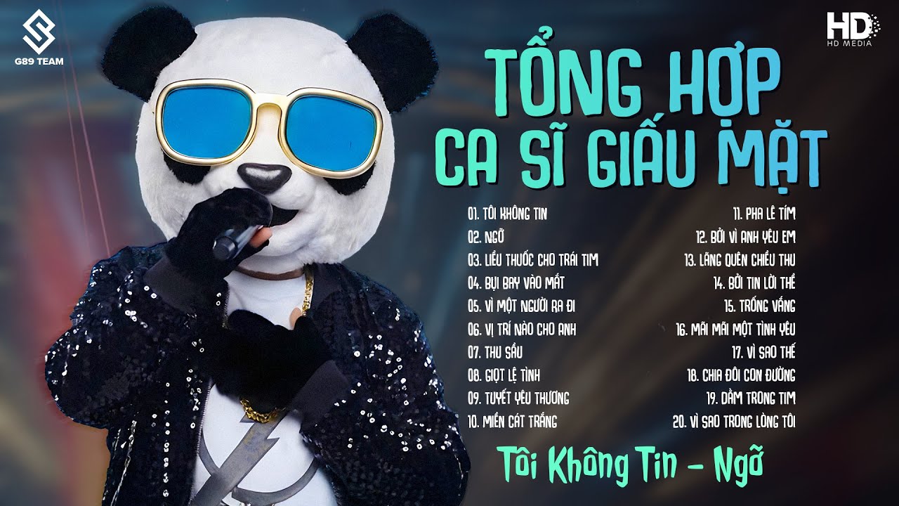 Tổng Hợp Top Ca Sĩ Giấu Mặt Hay Nhất ♫ Tôi Không Tin, Ngỡ, Liều Thuốc Cho Trái Tim