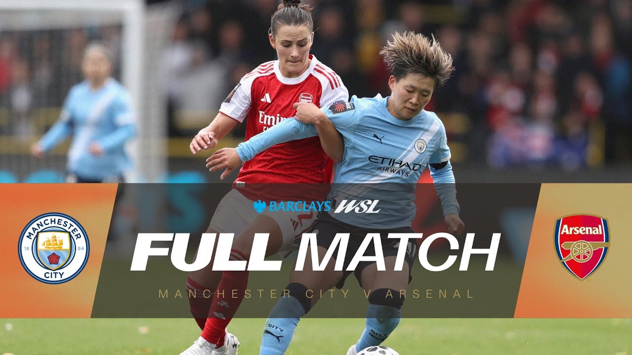 Full Match: Manchester City v Arsenal | Barclays WSL 25/26