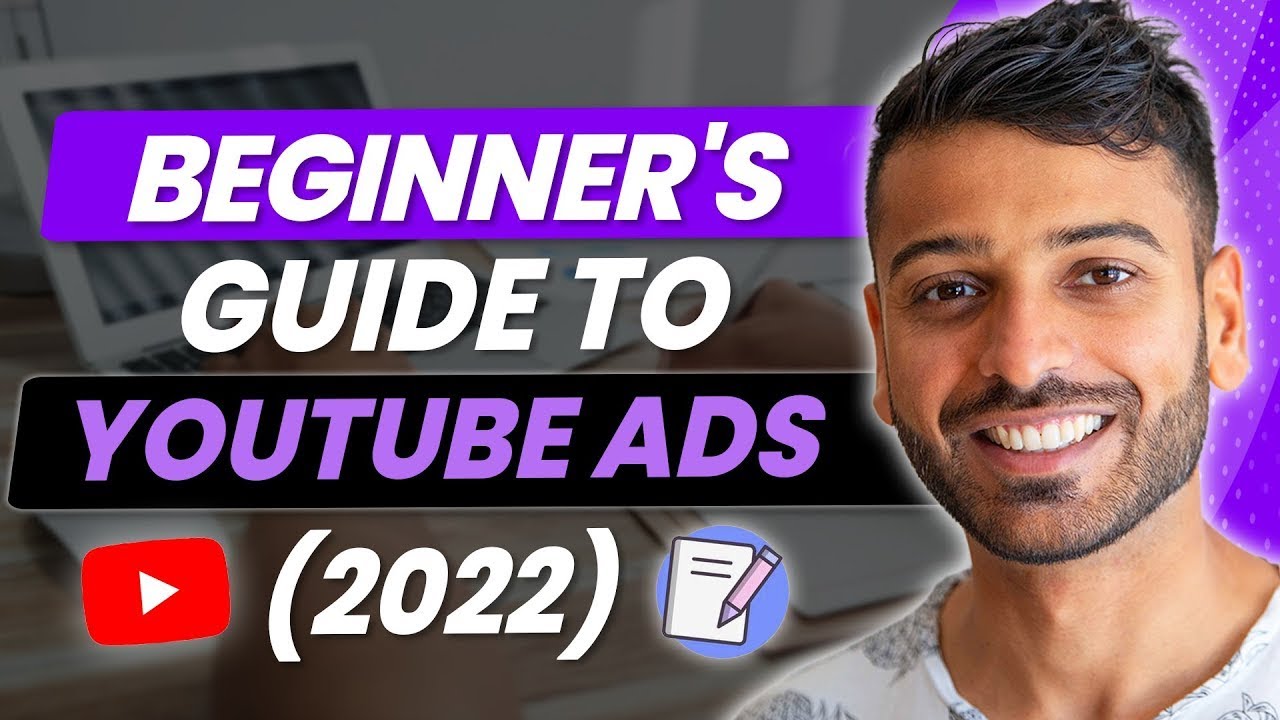 Free YouTube Ads Course 2022 - For Beginners