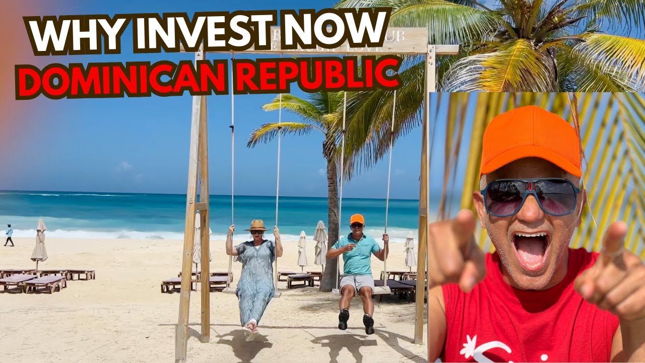 Invest in the Dominican Republic NOW