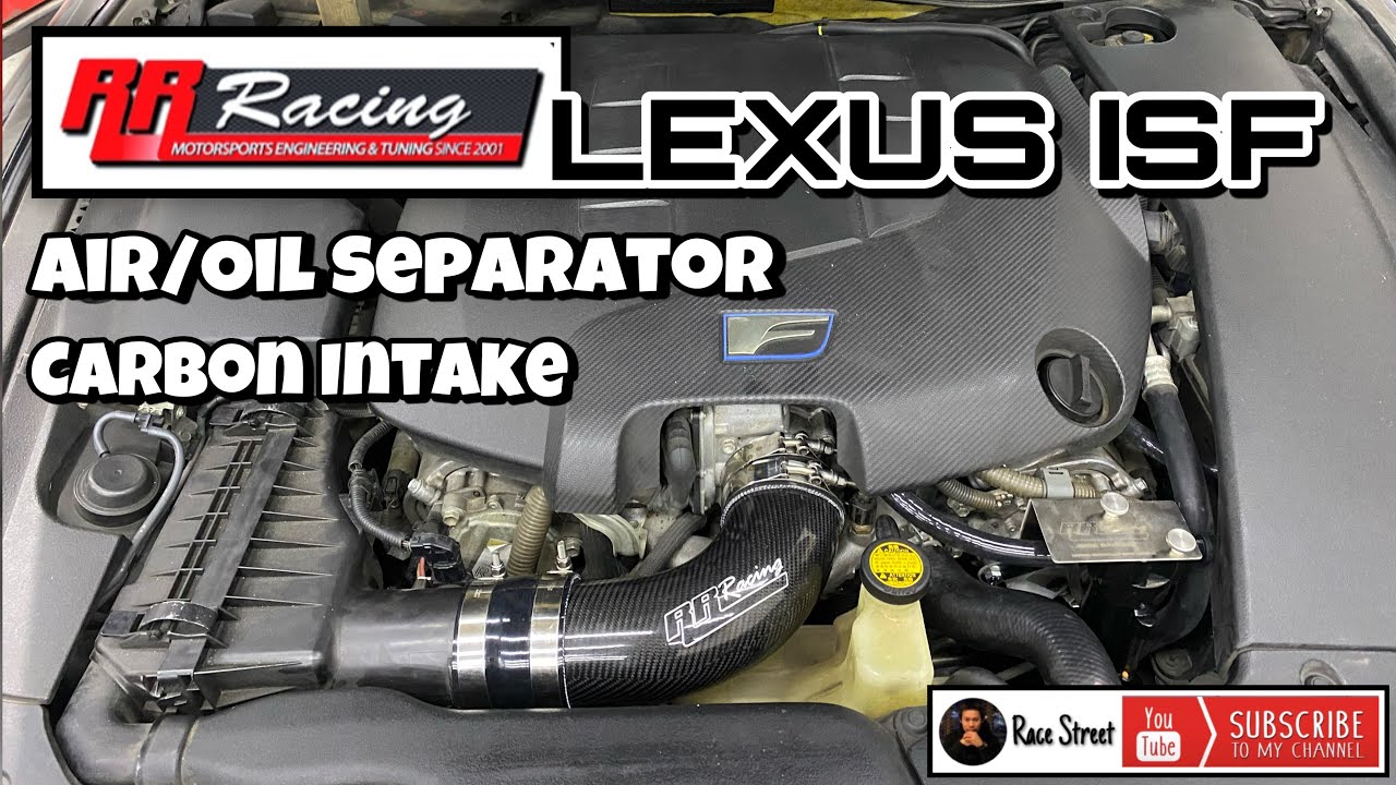 LEXUS ISF ติดตั้งท่อกรอง-ถังดักไอน้ำมันเครื่อง Install RR-Racing Carbon intake & Air/Oil Separator