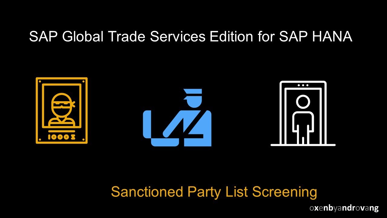 SAP GTS — Global Trade Services Edition для HANA — Проверка списка лиц, подпадающих под санкции