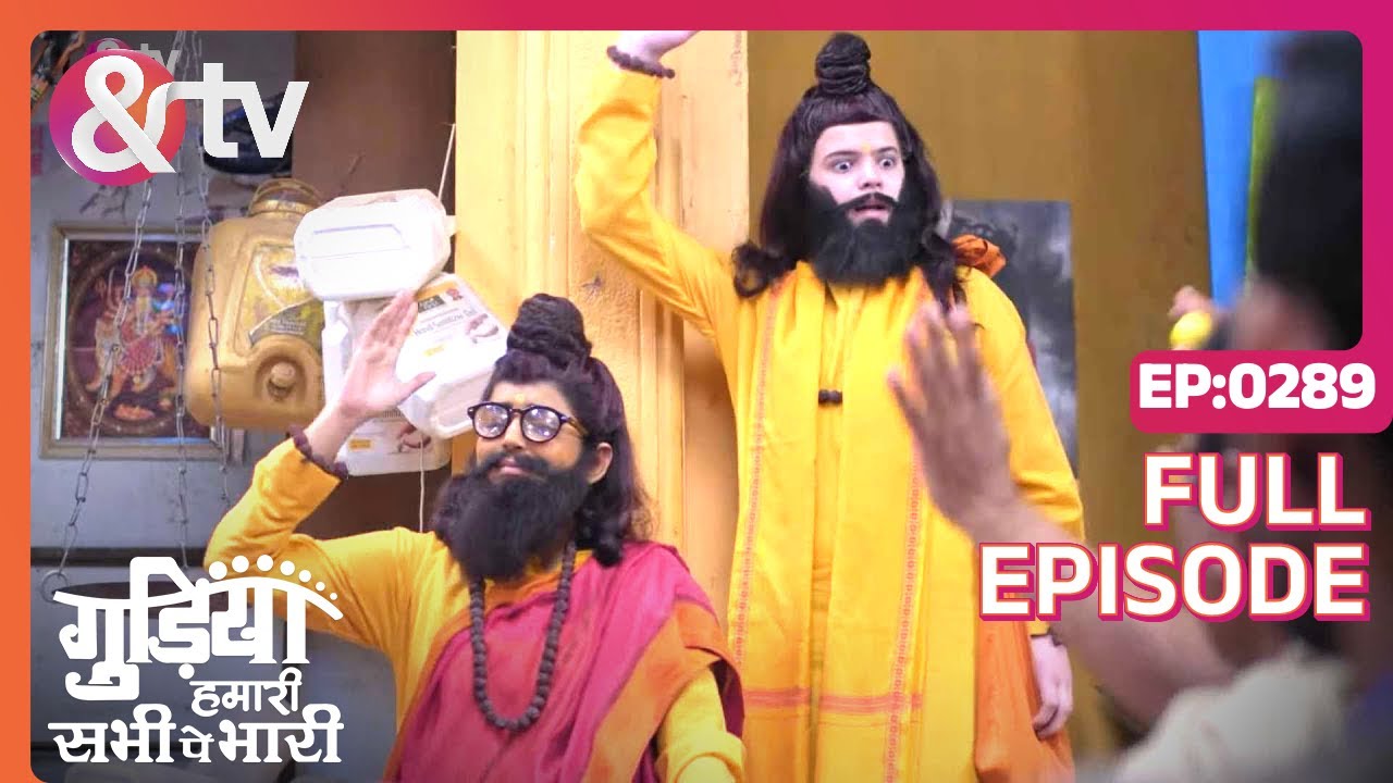 EP 289Gudiya humari sabhi pe bhari- Индийское телешоу хинди - и телевидение