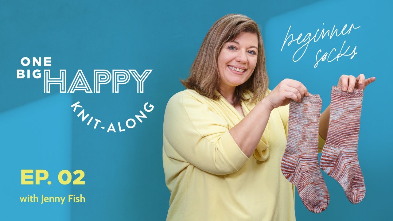Beginner Sock Knit-Along, Ep 2: Knitting the Cuff  | One Big Happy Yarn Co. | with Jenny Fish