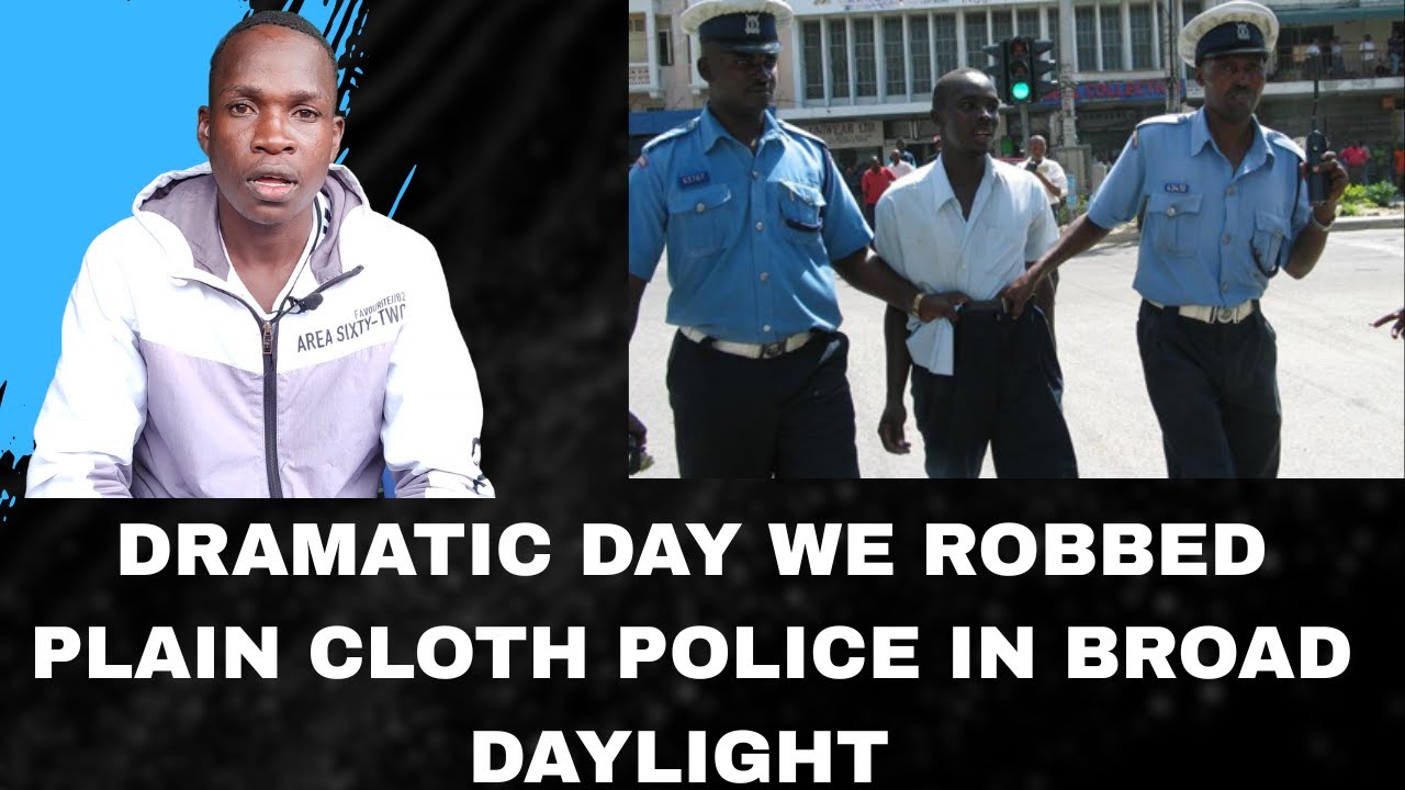 HOW ROBBING PLAIN CLOTH POLICE WENT SO WRONG