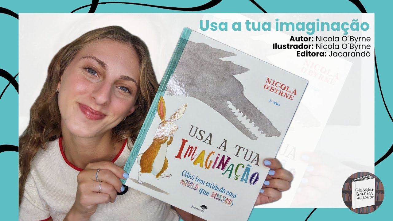 Usa a tua imaginação - Histórias Sem Hora Marcada