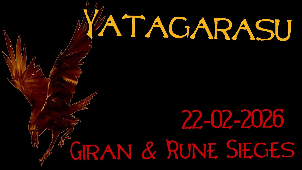 Yatagarasu Siege - 22-02-2026 Rune & Giran (Signature Teon)