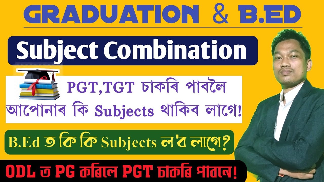 If you have Graduation/B.Ed, why do you have a subject combination that will allow you to get a P...