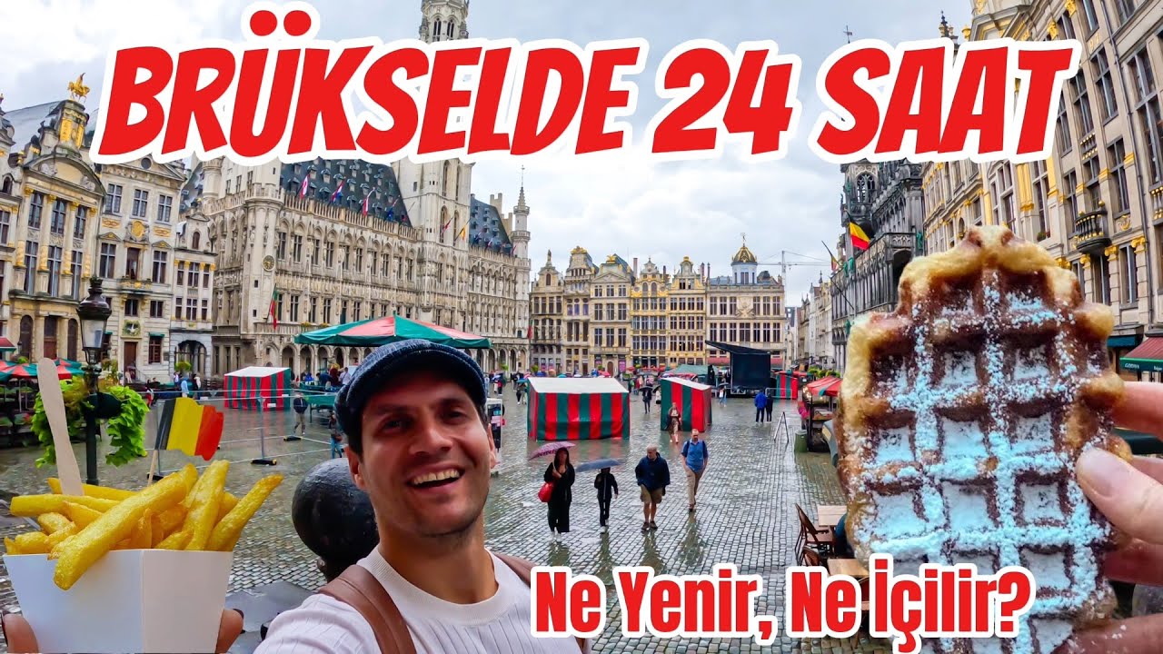 Brüksel'de Görmeniz Gereken Yerler ★ Yeme-İçme Rehberi!