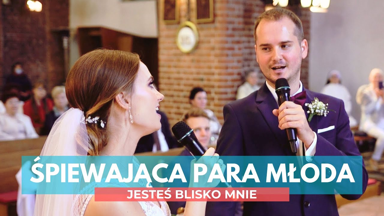 ŚPIEWAJĄCA PARA MŁODA - Jesteś blisko mnie (Głosy pod Niebiosy)